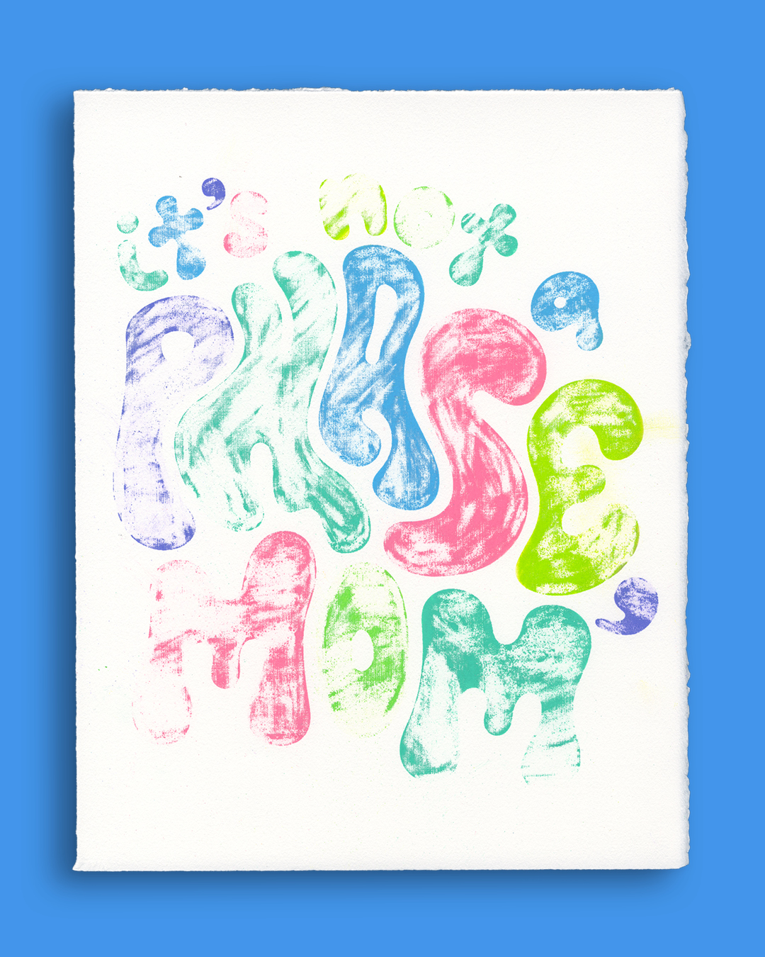 Another print with letters in alternating colors of teal, light blue, purpl, pink, charteuse, and lime green. The type is chalky once again with a lot of white space.